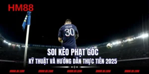 Soi Kèo Phạt Góc - Kỹ Thuật Và Hướng Dẫn Thực Tiễn 2025